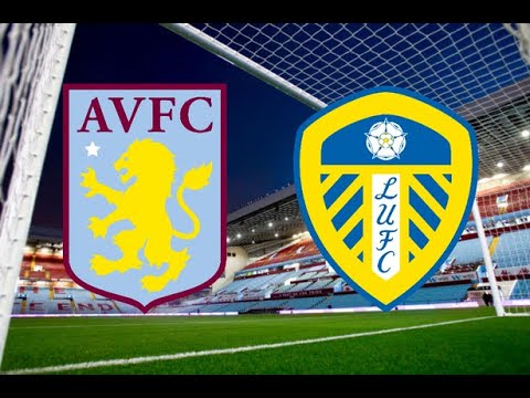 Aston Villa vs Leeds United Preview Probable Lineups, Prediction, Tactics, Team News & Key Stats