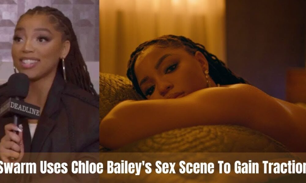 Chloe Bailey’s Graphic ‘Swarm’ Sex Scene Sparks Huge Online Conversation