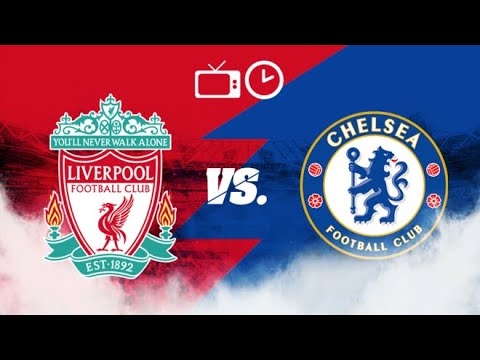 Liverpool vs Chelsea Preview Probable Lineups, Prediction, Tactics, Team News & Key Stats