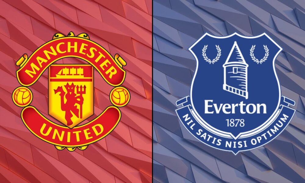 Manchester United vs Everton Preview,Probable Lineups, Prediction, Tactics, Team News & Key Stats
