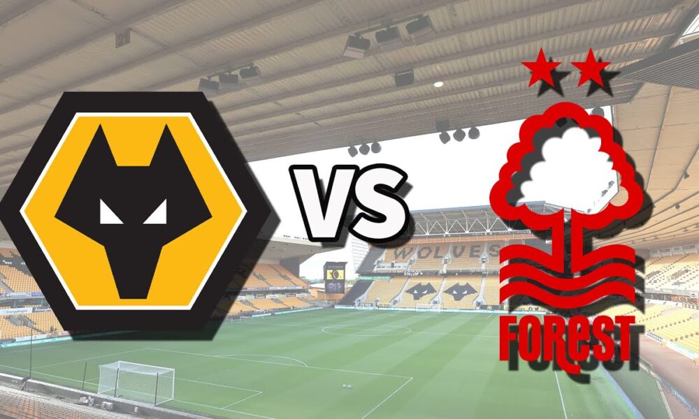 Nottingham Forest vs Wolves Probable Lineups, Prediction, Tactics, Team News & Key Stats