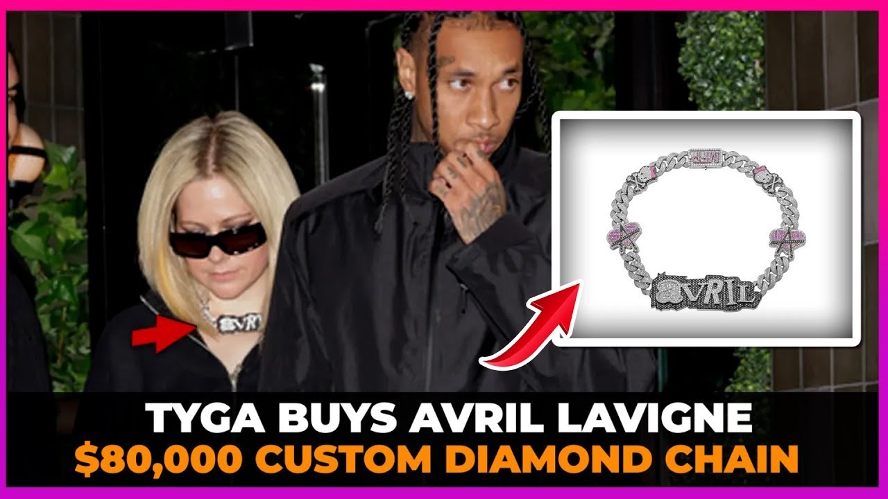 Tyga Buys $80,000 Diamond Chain For Avril Lavigne