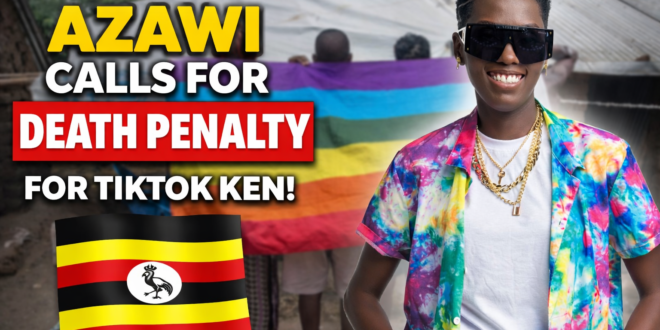 Ugandan Singer Azawi Calls for Death Penalty for TikTok Personality