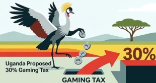 Uganda proposes a uniform 30 tax rate for gambling and