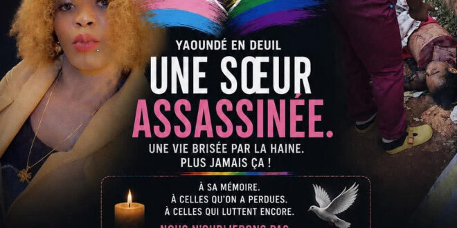 This online outpouring of grief and protest over the murder of Deloresse, a well-known Cameroonian trans woman, states (in French) "Yaoundé in mourning. A sister assassinated. A life cut short by hatred. Never again! To her memory, to those we have lost, to those who still fight, we will not forget, we will no longer be quiet. Stop the hatred. Stop the murders. Stop the impunity. Her only crime: being herself."